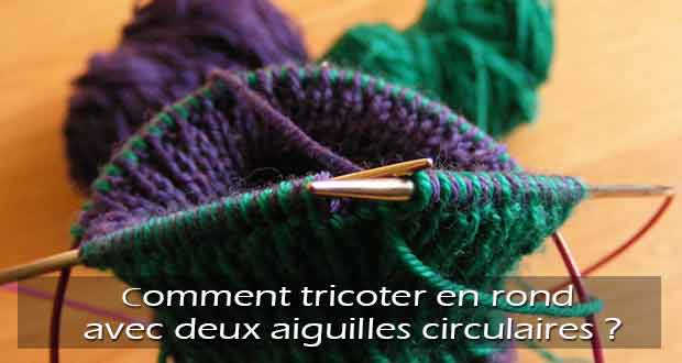 La méthode du tricot en rond