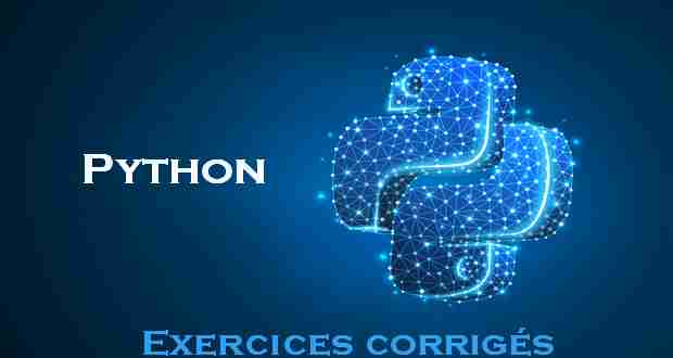 Exercices corrigés Python